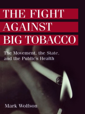 cover image of The Fight Against Big Tobacco